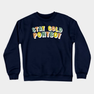 Stay Gold Ponyboy Crewneck Sweatshirt